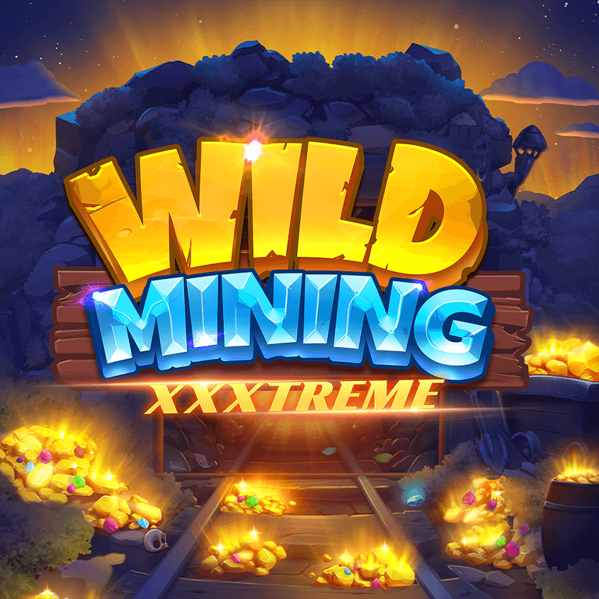 Wild Mining™ XXXtreme