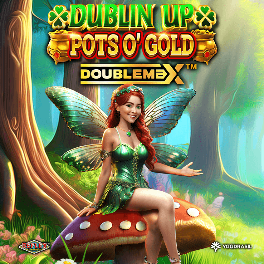 Dublin Up Pots O’ Gold Doublemax